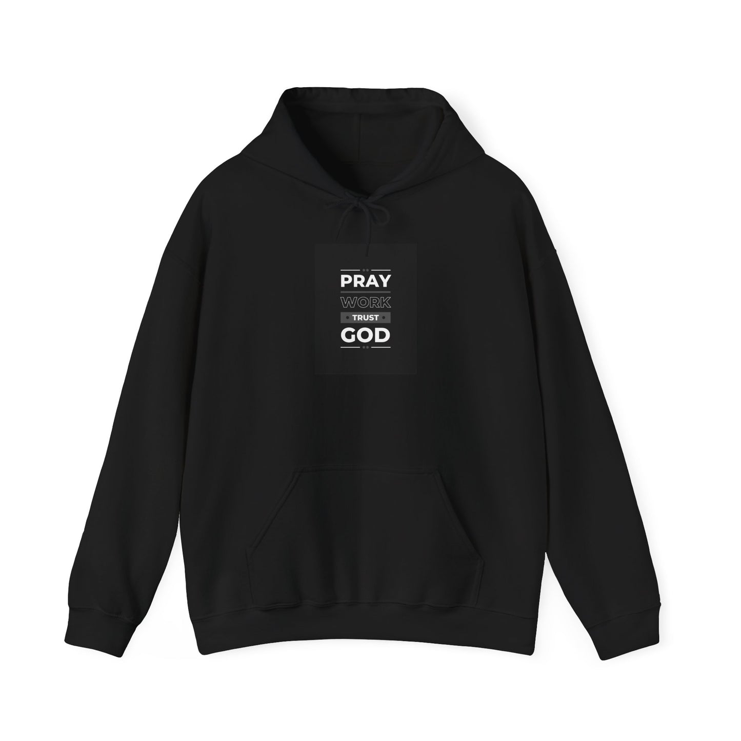 Trust in God and Work Hard Hoodie