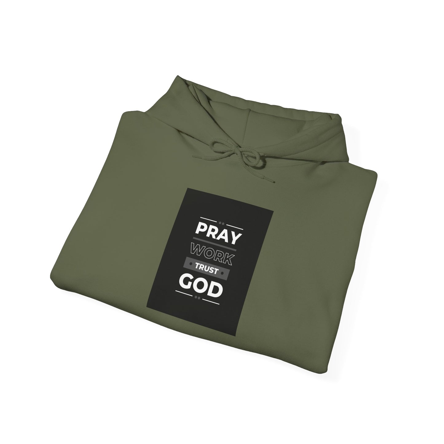 Trust in God and Work Hard Hoodie