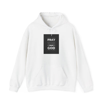 Trust in God and Work Hard Hoodie